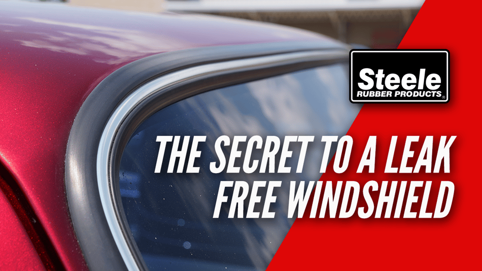 The Secret to a Leak Free Windshield on Your Classic